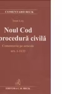 Noul Cod de procedura civila. Comentariu pe articole (Art. 1-1113)