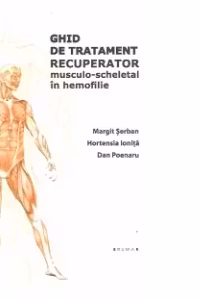 Ghid de tratament recuperator musculo-scheletal in hemofilie