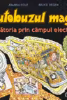 Autobuzul magic - Calatoria prin campul electric