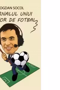 Jurnalul unui iubitor de fotbal