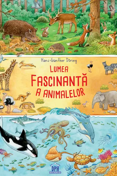 Lumea fascinantă a animalelor