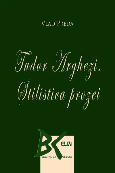 Tudor Arghezi. Stilistica prozei