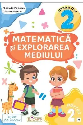 Matematica si explorarea mediului. Clasa a 2-a. Partea 2 (AL)