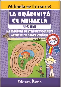 La gradinita cu Mihaela 4-5 ani