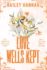 Love Wells Kept