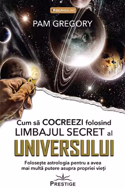 Cum sa Cocreezi folosind limbajul secret al Universului