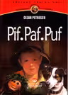 Pif..Puf..Puf