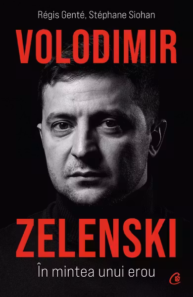 Volodimir Zelenski In mintea unui erou 