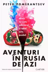 Aventuri in Rusia de azi