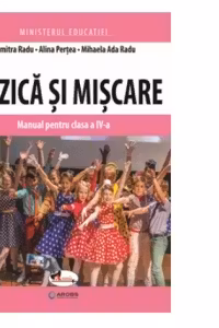 Muzica si miscare. Manual pentru clasa a IV-a