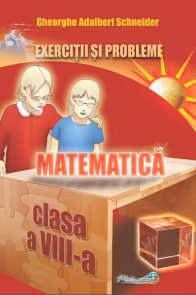 Matematică - Clasa 8 - Exerciții și probleme
