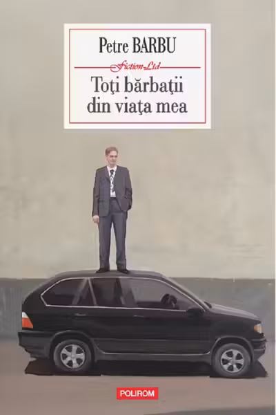 Toti barbatii din viata mea
