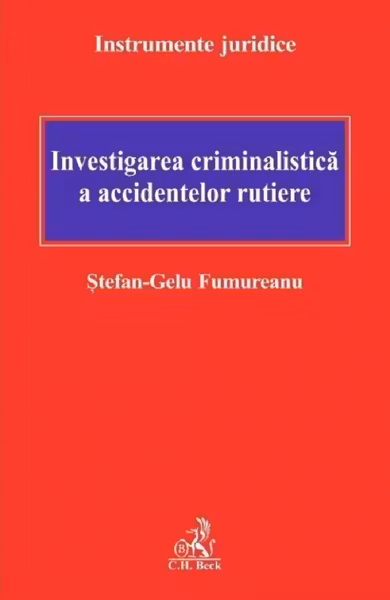 Investigația criminalistică a accidentelor rutiere