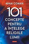 101 concepte pentru a intelege religiile lumii