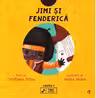 Jimi si Fenderica