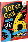 Tot ce e cool sa stii la 6 ani