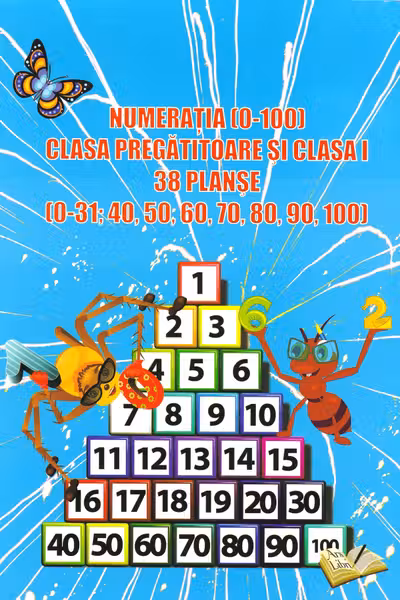 38 Planșe. Numerația (0-100) - Clasa pregătitoare + Clasa 1