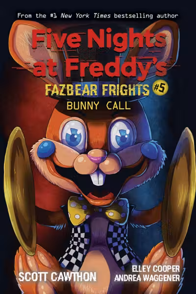 Five Nights at Freddy's - Fazbear Frights #5: Bunny Call