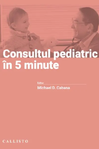Consultul pediatric in 5 minute