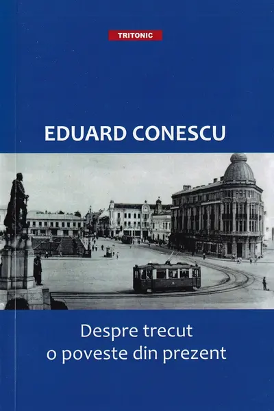 Despre trecut, o poveste din prezent