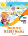 Comunicare în limba română - Clasa 1 - Caiet