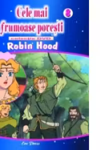 Cele mai frumoase povesti - DVD nr. 8 - Robin Hood