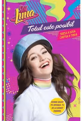 Soy Luna. Totul este posibil. Seria a doua. Vol. 3