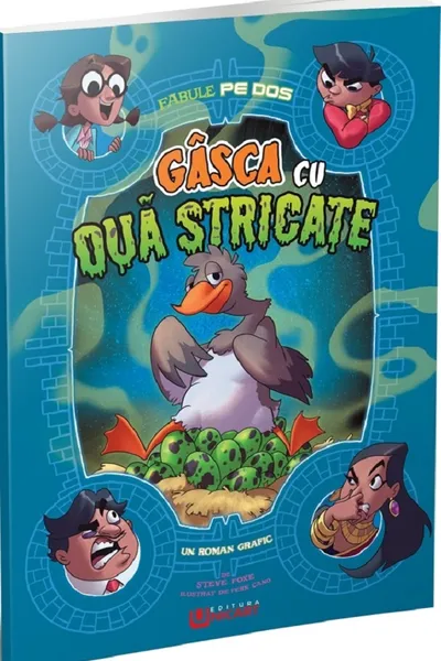 Gașca cu ouă stricate. Fabule pe dos (benzi desenate)