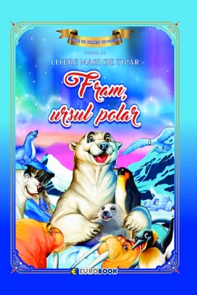 Fram, ursul polar. Carte de colorat cu povesti