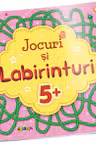 Jocuri si labirinturi 5+