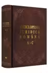 Enciclopedia Juridica Romana. Volumul 1, A-C - Iosif R. Urs, Mircea Dutu, Adrian Severin