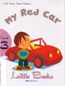 Little Books. My red car, level 3 reader with CD - H. Q. Mitchell, Marileni Malkogianni