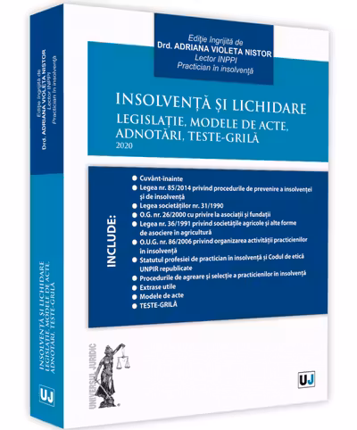 Insolvența și lichidare. Legislație, modele de acte, adnotări, teste-grilă 2020