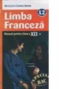 Manual pentru limba franceza, clasa 12-a, Limba moderna 2 - Nicoleta Ibram