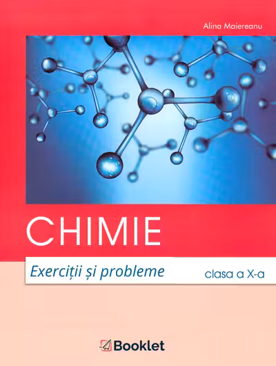 Chimie - Clasa a 10-a - Exercitii si probleme