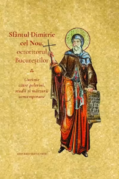 Sfântul Dimitrie cel Nou, ocrotitorul Bucureștilor