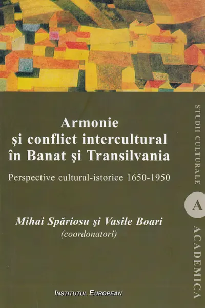Armonie și conflict intercultural în Banat și Transilvania