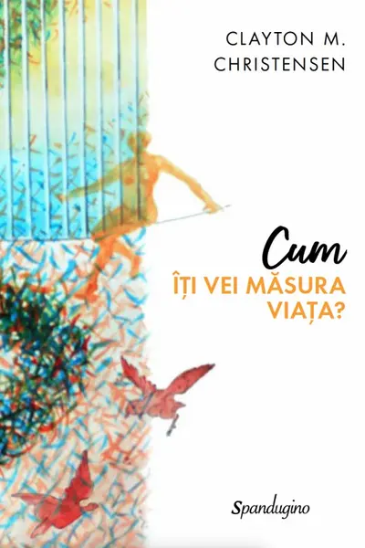 Cum îți vei măsura viața?