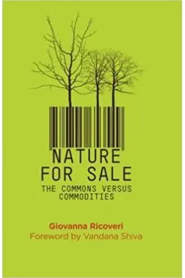Nature for Sale. The Commons versus Commodities