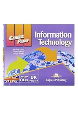 Curs limba engleza Career Path Information Technology Class Audio CDs - Virginia Evans, Jenny Dooley, Stanley Wright