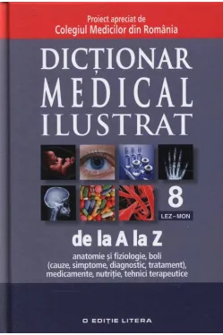 Dictionar medical ilustrat de la A la Z. Vol. 8