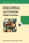 Discursul autonom. Strategii de comunicare