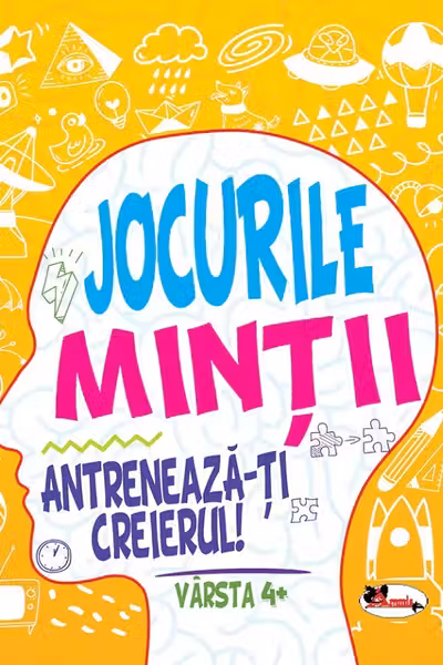 Jocurile mintii. Antreneaza-ti creierul! Varsta 4+