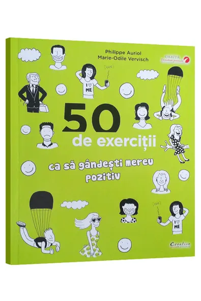 50 de exercitii ca sa gandesti mereu pozitiv