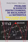 Probleme si exercitii pentru examenul de bac la matematica