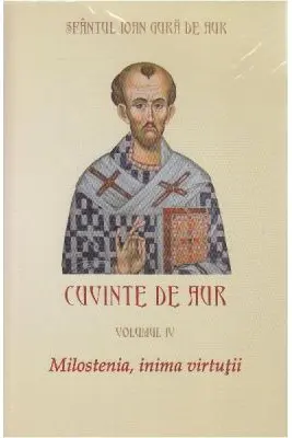 Cuvinte de aur 4. Milostenia, inima virtutii