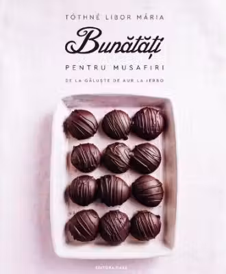Bunatati pentru musafiri - de la galuste de aur la jerbo