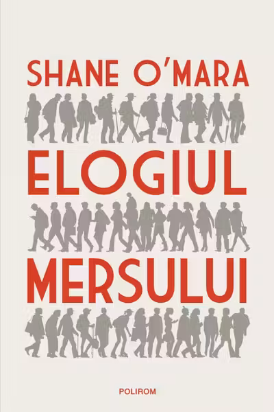 Elogiul mersului