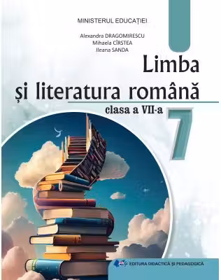 Limba si literatura romana. Manual clasa 7
