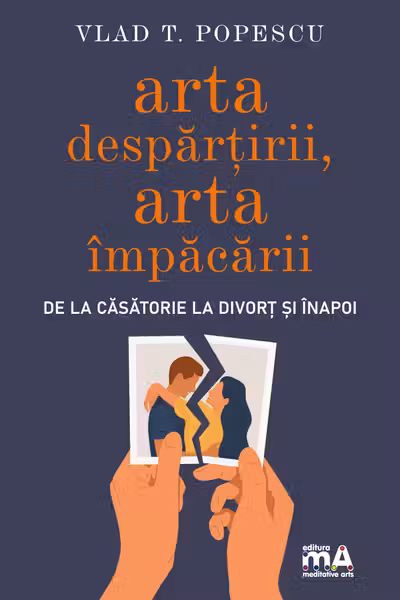 Arta despartirii, arta impacarii